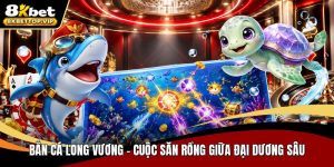 Bắn cá long vương