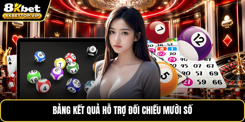 Bảng kết quả hỗ trợ đối chiếu mười số