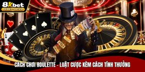Cách chơi roulette