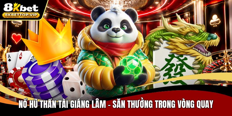 Nổ hũ thần tài giáng lâm