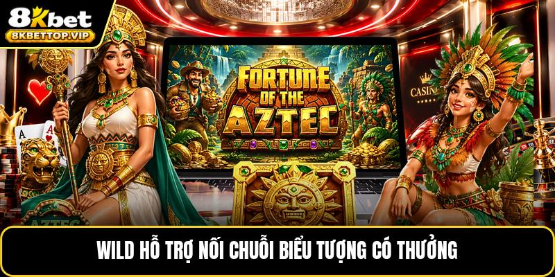 Wild hỗ trợ nối chuỗi biểu tượng có thưởng
